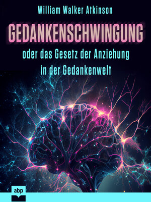 cover image of Gedankenschwingung oder das Gesetz der Anziehung in der Gedankenwelt (Ungekürzt)